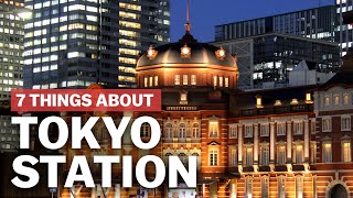 7 Things to know about Tokyo Station  japanguidecom [upl. by Aidua]