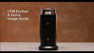 LOR Milk Frother A Quick Usage Guide [upl. by Lundin]