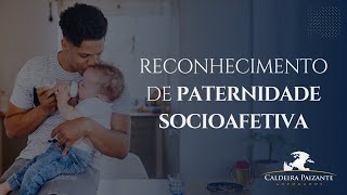 Reconhecimento de Paternidade Socioafetiva [upl. by Airemat]