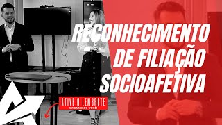 DIREITO DE FAMÍLIA Reconhecimento de filiação socioafetiva [upl. by Palla]