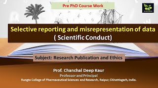 Selective reporting and misrepresentation of data  Scientific Conduct [upl. by Inah]