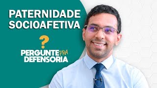 Paternidade socioafetiva O que é Como fazer o reconhecimento [upl. by Ailsa418]